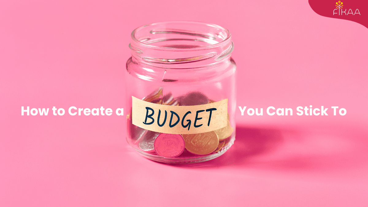 How to Create a Budget You Can Stick To